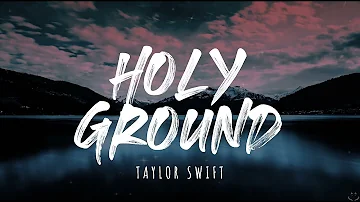 Taylor Swift - Holy Ground (Taylor's Version) (Lyrics) 1 Hour