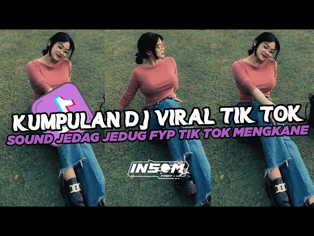 DJ CAMPURAN VIRAL TIK TOK 2024 FULL BASS MENGKANE TERBARU class=
