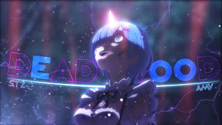 Who Is Rem..? - Deadwood - Editamv Anime