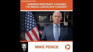 Mike Pence’s Tribute to Andrew Breitbart: He "Changed the Media Landscape Forever"