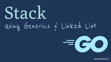 Stack using Linked List | Datastructures in Go
