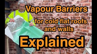 Vapour barriers for roofs and walls explained