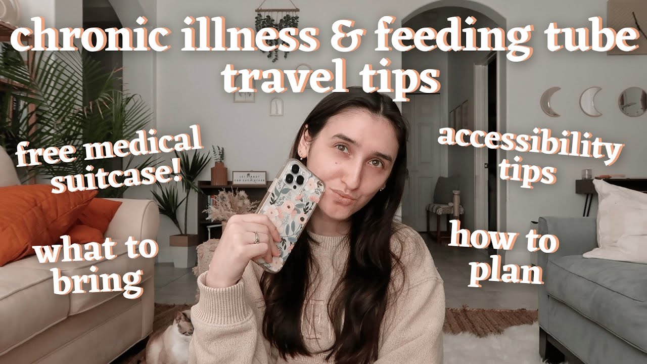 Советы для путешественников с хроническими заболеваниями и зондовым питанием (бесплатный медицинс...