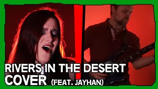 Rivers in the Desert (Cover) - Feat. Jayhan [Original by Shoji Meguro and Lyn]