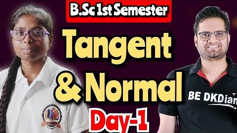 Tangent & Normal!Day-1!#bedkdian #bsc1stsemester #maths