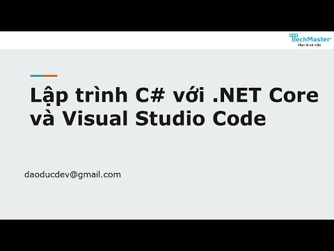 visual studio c# สอน  New 2022  Lập trình C# với Visual Studio Code và .NET Core SDK