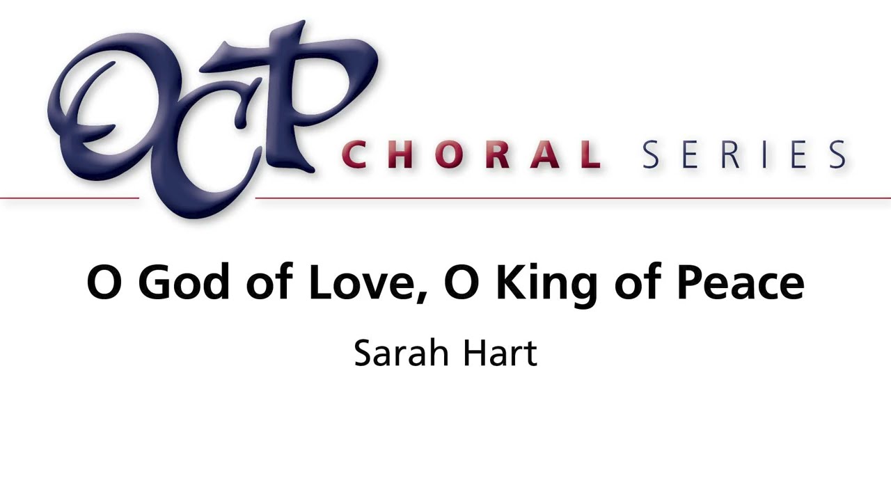 O God of Love, O King of Peace [Official Sheet Music]