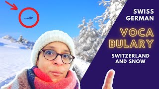 INTENSIVE Swiss German Vocabulary Lesson! | Switzerland and Snow