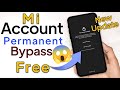 New Update Mi Account Unlock All Mi Account Free Bypass Permanent Unlock Without Pc  New Update