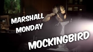 MARSHALL MONDAY - MOCKINGBIRD - REACTION!!