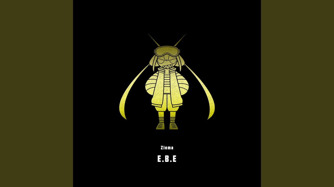 Watch E.B.E on YouTube Watch E.B.E on YouTube