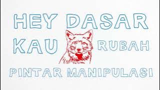 The Jansen - Hey, Dasar Kau Rubah! (OFFICIAL LYRIC VIDEO)