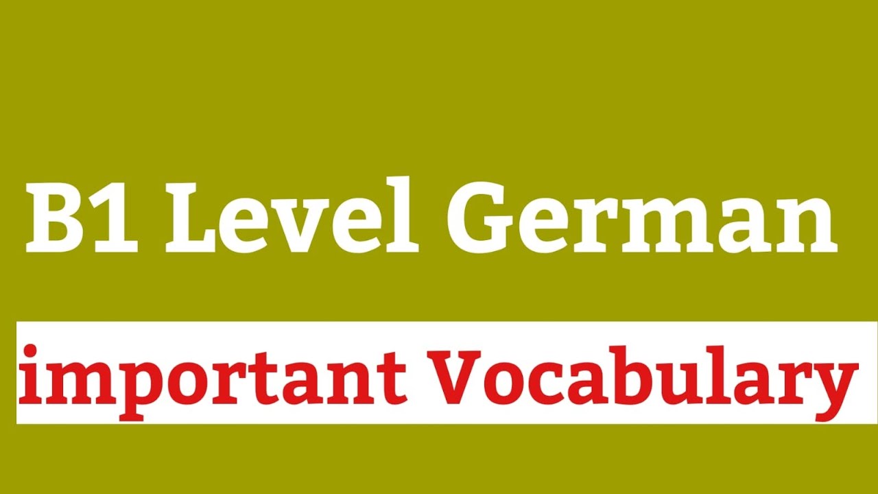 B1 GERMAN VOCABULARY BY ADITYA SIR DEUTSCH LERNEN YouTube B1 GERMAN VOCABULARY BY ADITYA SIR DEUTSCH LERNEN YouTube