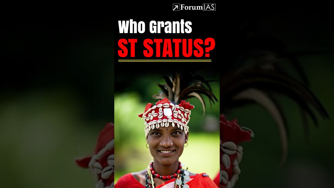 Who Decides ST Status in India?