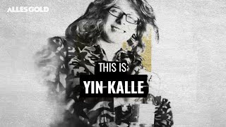 This Is: Yin Kalle - Sein rasanter Aufstieg & seine Hassliebe zu Drogen | mit ZINO Backspin