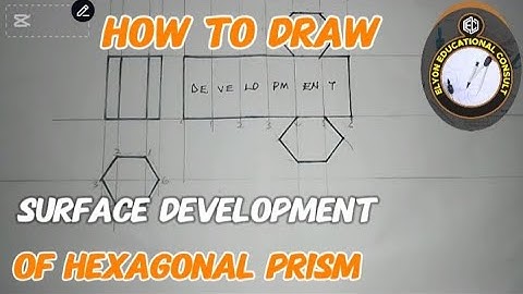 How to draw the surface development of a hexagonal prism