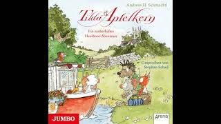 Tilda Apfelkern. Ein zauberhaftes Hausboot-Abenteuer - Andreas H. Schmachtl