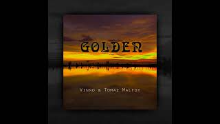 Tomaz Malfoy &amp; Vinno - Golden