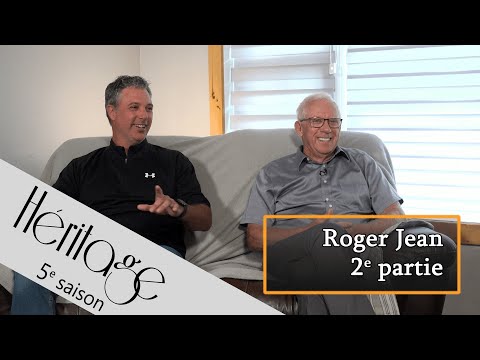 Héritage S5 | Roger Jean - 2e partie