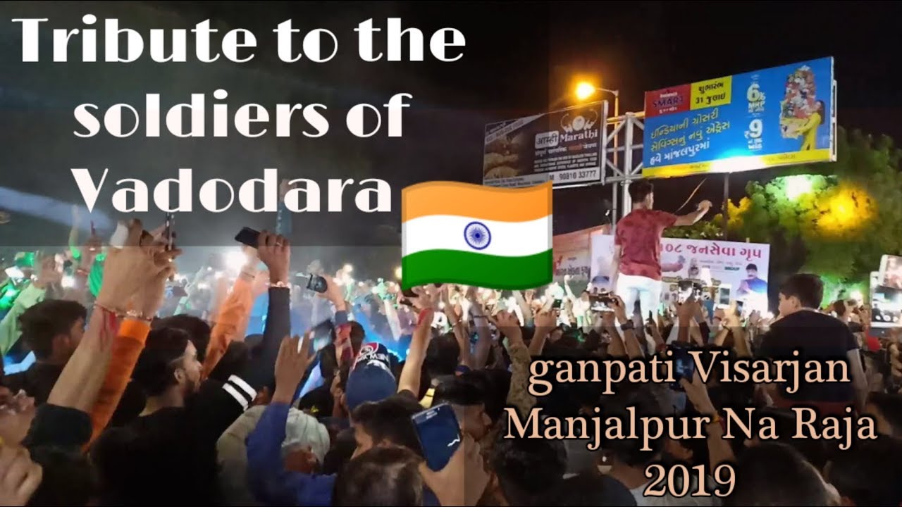 Manjalpur Na Raja Tribute To The 🇮🇳 Soldier GANAPATI VISHARJAN 2019