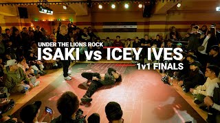 Isaki vs Icey Ives [final] // stance x UNDER THE LIONS ROCK 2024 🇭🇰