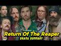 Return of the reaper : Full Drama Summary