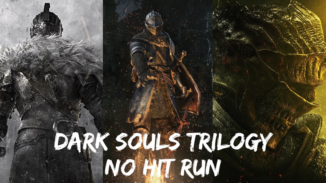 Dark Souls Trilogy no hit [Any%]