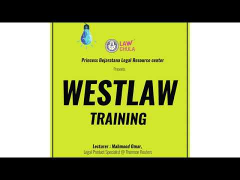 WESTLAW Training 2019 แนะนำการใช้ฐานข้อมูลออนไลน์ Westlaw