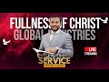 Sunday service  apostle dr a silvan  fullness of christ global ministries