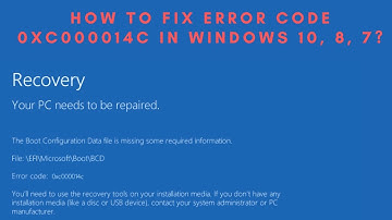 How to Fix Error Code 0xc000014c in Windows 10, 8, 7 ?