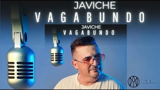 Javiche - VAGABUNDO (Videoclip Oficial)