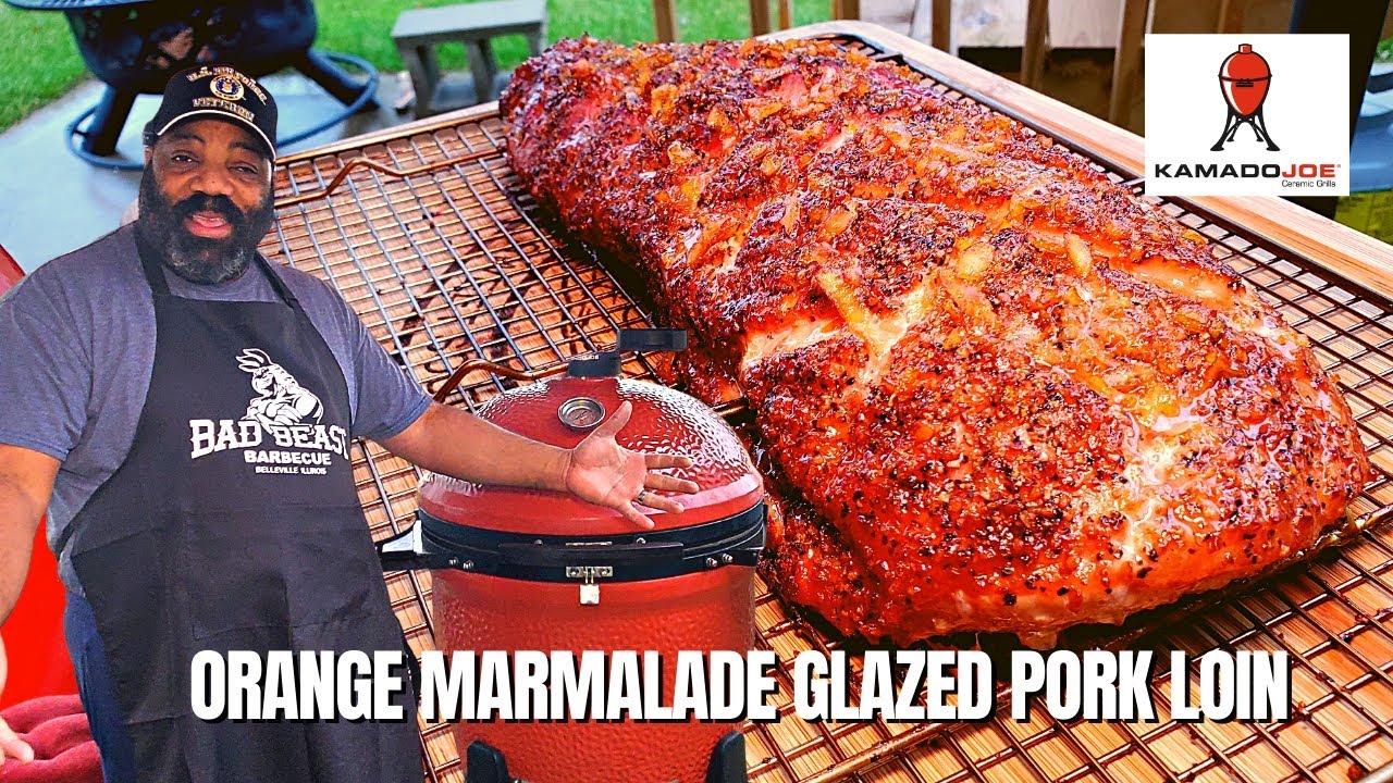 Orange Marmalade Glazed Pork Loin | Kamado Big Joe III
