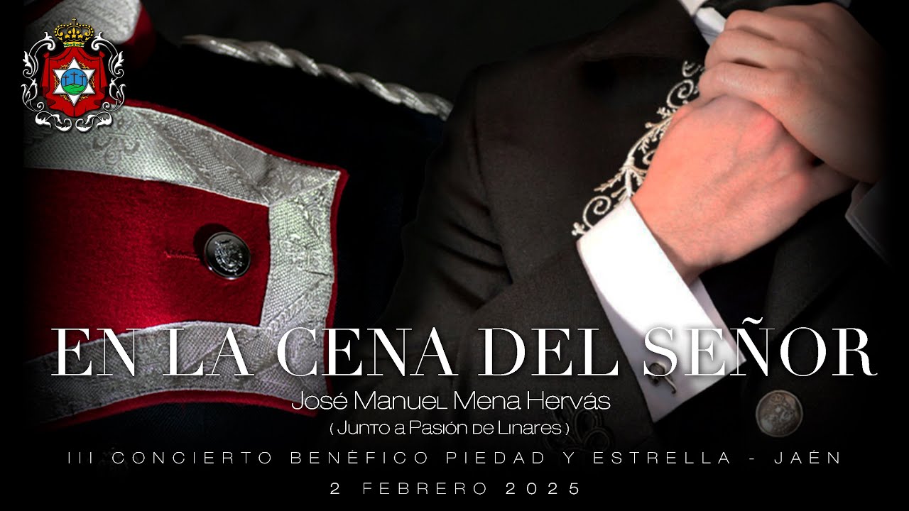 EN LA CENA DEL SEÑOR | José Manuel Mena Hervás | Estrella de Jaén y Pasión de Linares