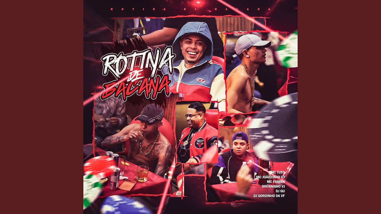Rotina de Bacana (feat. DJ Gu, DJ GORDINHO DA VF)