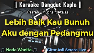 Pasrah Karaoke Dangdut Klasik Nada Wanita / Cewek