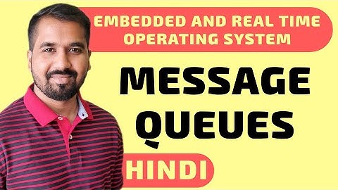 Message Queues Explained in Hindi l Inter Process Communication l ERTOS Course