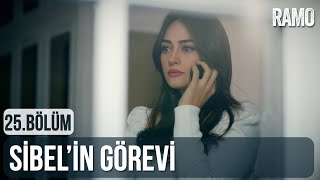 Sibel'in Görevi | Ramo 25.Bölüm