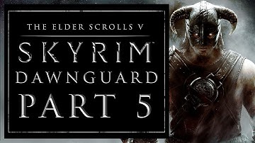 Elder Scrolls V: Dawnguard Walkthrough Part 5