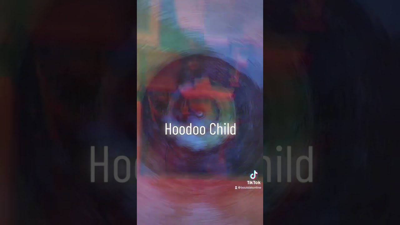 Lord Knows I'm A HOODOO Chile Yeah