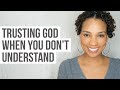 Trusting God When it Doesn't Make Sense