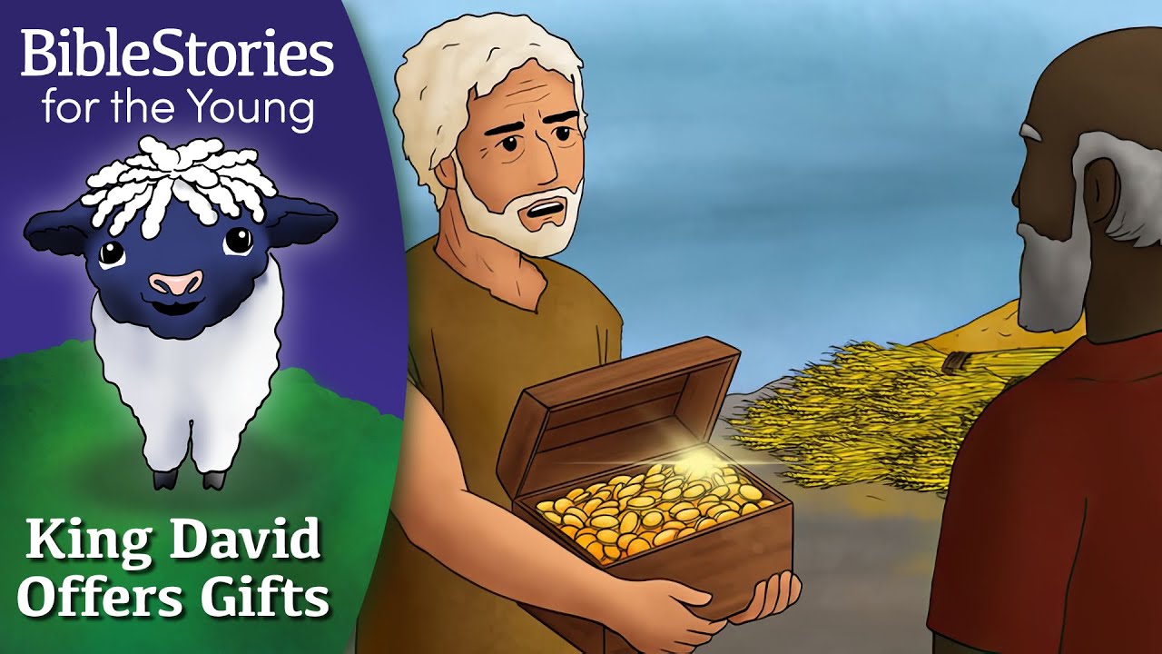 Day 109 King David Offers Gifts That Cost Him ~ Daily Bible Stories for Children and Little Learners