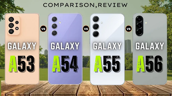 Samsung Galaxy A56 Vs Galaxy A55 Vs Galaxy A54 Vs Galaxy A53 | What Change?