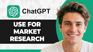 How to Use ChatGPT for Market Research (Step By Step) (2026 Guide)