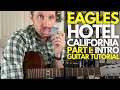 Hotel California By Eagles Guitar Tutorial Part I Intro Guitar Lessons With Stuart 