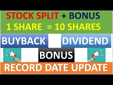💥 1 share = 10 shares 💥 stock split 💥bonus 💥 dividend 💥 buyback 💥 record date update