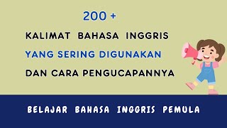 Belajar Bahasa Inggris Pemula  200 Kalimat Bahasa Inggris Dan Cara Pengucapannya  Ep 58