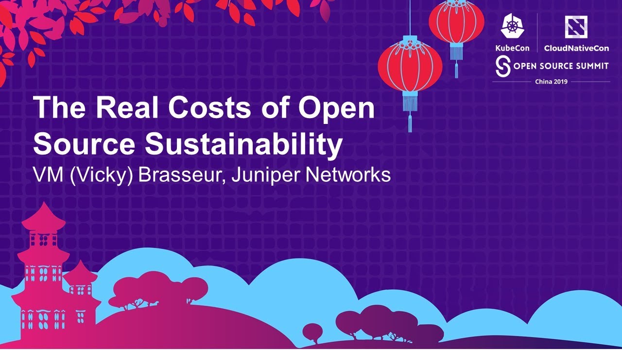 The Real Costs of Open Source Sustainability - VM (Vicky) Brasseur, Juniper Networks kube context