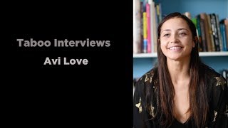 Avi Love  -  Taboo Interview