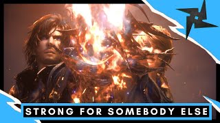 Strong for Somebody Else – Final Fantasy XVI GMV – Citizen Soldier – Square Enix - PS5 2023
