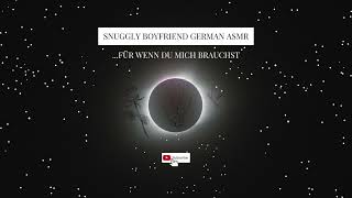 Ich Kenne Diesen Blick. Du Willst Kuscheln. Ganz Nah. (German ASMR Boyfriend Roleplay)